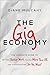 The Gig Economy by Diane Mulcahy