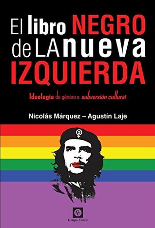El libro negro de la nueva izquierda (Kindle Edition)
