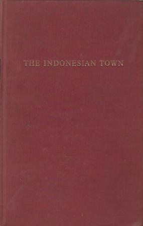 The Indonesian Town: Studies in Urban Sociology