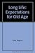 Long life: Expectations for...