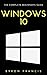 Windows 10 : The Complete B...