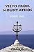 Views from Mount Athos by Robin Amis