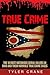 True Crime by Tyler Crane