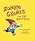 Zombie Gnomes: The Epic Tale of Wyrick