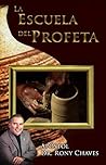 La Escuela del Profeta (Spanish Edition)