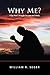 Why Me? A Gay Man’s Struggle for Love and Family