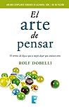 El arte de pensar by Rolf Dobelli