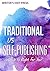 Traditional vs Self-Publishing by Helen Scheuerer