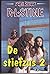 De stiefzus 2 - Ze is weer ...