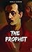 The Prophet by Kahlil Gibran