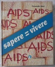 AIDS: Sapere = Vivere