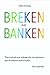 Breken met Banken by Siebe Huizinga