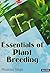 Essentials Of Plant Breeding