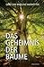 Das Geheimnis der Bäume: Sa...