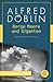 Berge Meere und Giganten: Roman (Alfred Döblin, Werke in zehn Bänden 1) (German Edition)