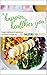 A Happier, Healthier You: Simple, delicious and nutritious, 30 minute recipes by MyNutriCounter