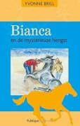 Bianca en de mysterieuze hengst