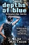Depths of Blue by Lise MacTague