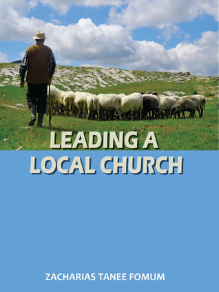Leading a Local Church (Leading God's People Book 7)