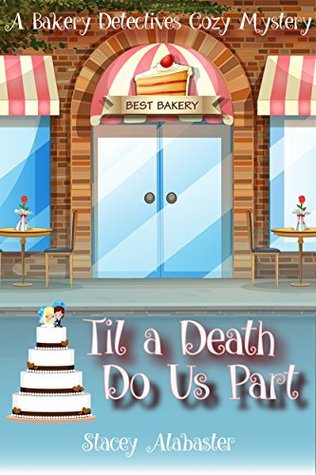 Til a Death Do Us Part (Bakery Detectives #5)