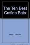 The Ten Best Casino Bets