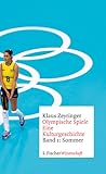 Olympische Spiele. Eine Kulturgeschichte. Band 1: Sommer
