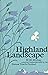Highland Landscape: A Survey