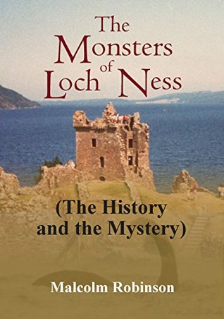The Monsters of Loch Ness: The History and the Mystery (Kindle Edition)