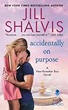 Accidentally on Purpose by Jill Shalvis