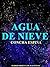 Agua de Nieve (Spanish Edition)