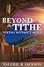 Beyond the Tithe: Giving Without Guilt