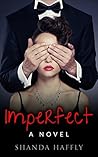 Imperfect by Shanda Haffly