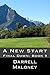 A New Start by Darrell Maloney