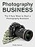 Photography Business: The 5...
