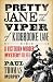 Pretty Jane and the Viper of Kidbrooke Lane: A Victorian Murder Mystery Solved