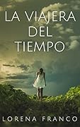 La viajera del tiempo