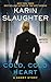 Cold, Cold Heart by Karin Slaughter