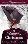 A Country Christmas (Timeless Regency Collection, #5)