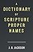 A Dictionary of Scripture P...