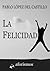 La Felicidad (Aforismos y r...