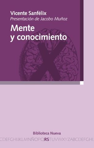 MENTE Y CONOCIMIENTO: Criticismo y modularidad de la mente (Razón y Sociedad) (Spanish Edition)