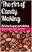 The Art of Candy Making by Brandi Brown