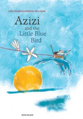 Azizi and the Little Blue Bird (Hardcover)