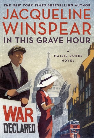 In This Grave Hour (Maisie Dobbs, #13)