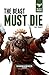 The Beast Must Die (Beast Arises)