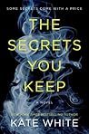 The Secrets You Keep