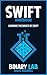Swift: Computer Programming: Swift Bootcamp (Complete Swift Programming For Beginners Guide) (Swift 2 Programming, Computer Science Books)
