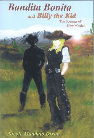 Bandita Bonita and Billy the Kid, The scourge of New Mexico