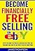 Become Financially Free Sel...
