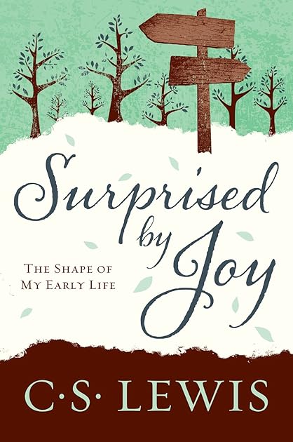 Surprised by Joy: The Shape of My Early Life